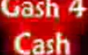 Gash for cash