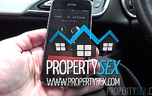 Propertysex - big ass latina realtor tricked into fucking on camera